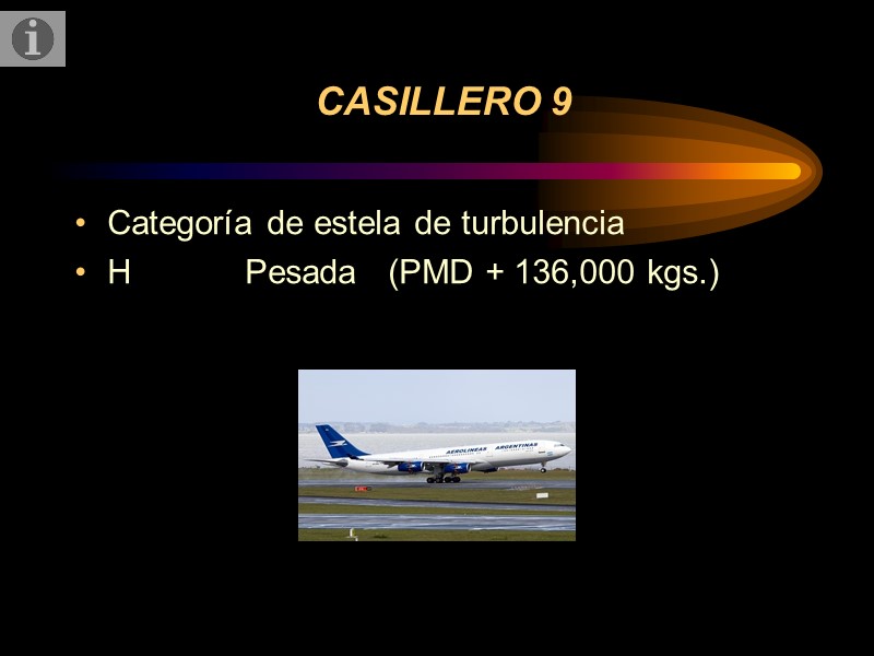 CASILLERO 9 Categoría de estela de turbulencia H      